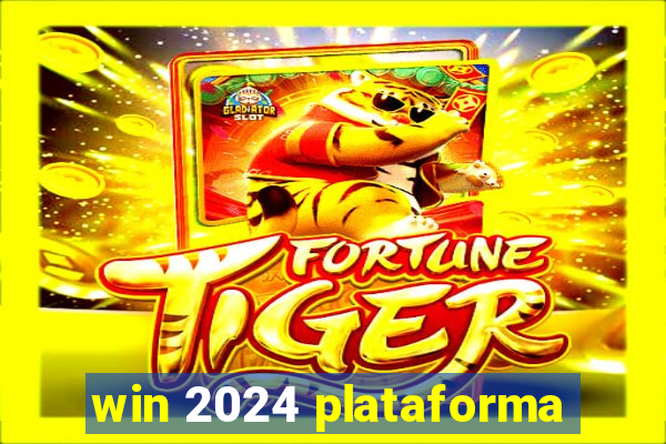 win 2024 plataforma